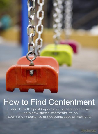 How To Find Contentment - Learn How The Past [DVD]