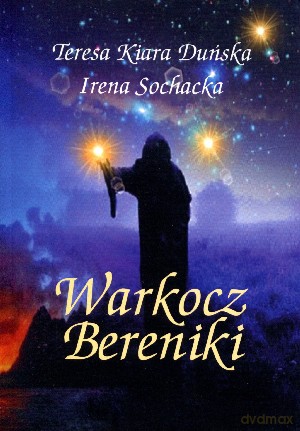 Warkocz Bereniki - Teresa Kiara-Duńska, Irena Sochacka [KSIĄŻKA]
