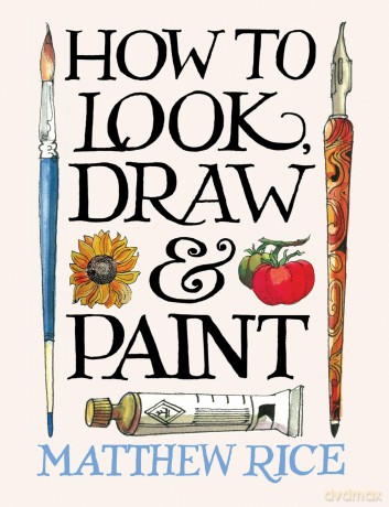 How to Look and How to Draw [KSIĄŻKA]