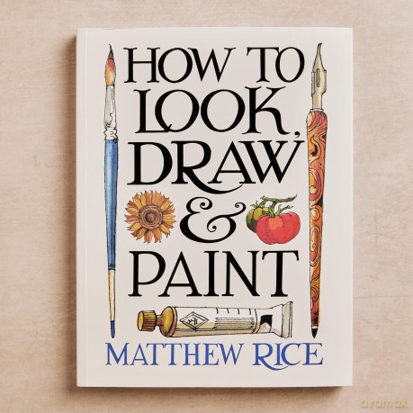 How to Look and How to Draw [KSIĄŻKA]