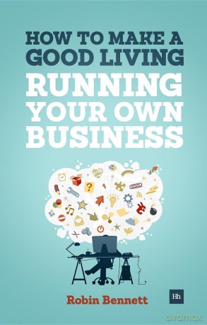 How to Make a Good Living Running Your Own Business [KSIĄŻKA]