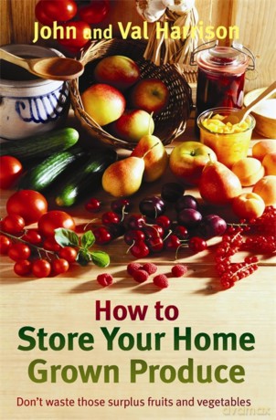 How to Store Your Home Grown Produce [KSIĄŻKA]