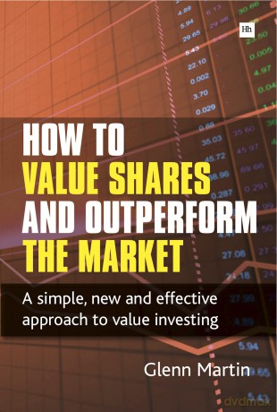 How to Value Shares and Outperform the Market [KSIĄŻKA]