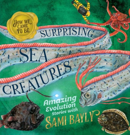 How We Came to Be Surprising Sea Creatures [KSIĄŻKA]