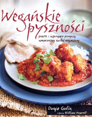 Wegańskie pyszności - Dunja Gulin [KSIĄŻKA]