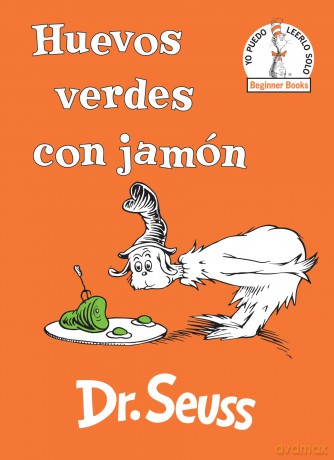 Huevos Verdes Con Jama3N (Green Eggs And Ham Spanish Edition) [KSIĄŻKA]