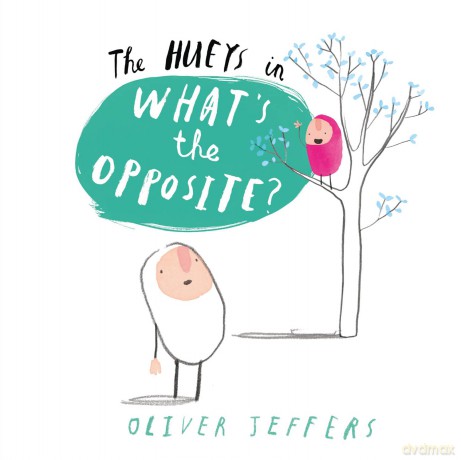 Hueyswhats The Opposite Hb [KSIĄŻKA]
