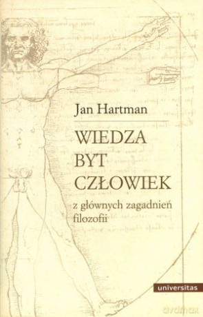 Wiedza. Byt. Człowiek. Z głównych zagadnień filozofii - Jan Hartman [KSIĄŻKA]