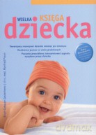 Wielka księga dziecka - Birgit Gebauer-Sesterhenn, dr.med. Manfred Praun [KSIĄŻKA]