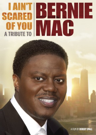 I Ain't Scared Of You: Tribute To Bernie Mac [DVD]