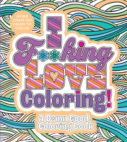 I Fking Love Coloring [KSIĄŻKA]
