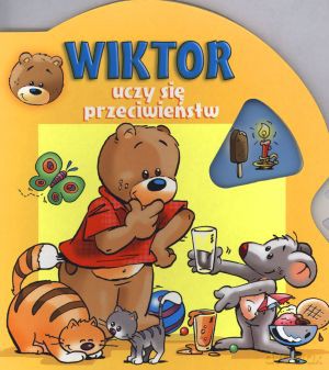 Wiktor uczy się przeciwieństw [KSIĄŻKA]