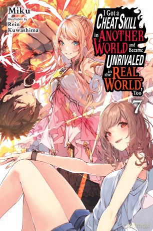 I Got a Cheat Skill in Another World and Became Unrivaled in the Real World Too [KSIĄŻKA]