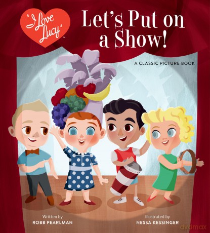 I Love Lucy Lets Put on a Show [KSIĄŻKA]
