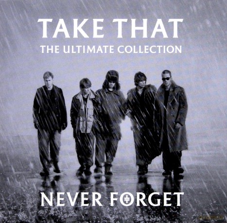 Take That: Never Forget - The Ultimate Collection [CD]