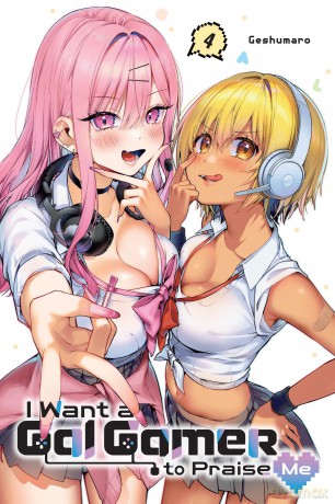 I Want a Gal Gamer to Praise Me Vol. 4 [KSIĄŻKA]