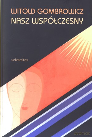 Witold Gombrowicz nasz współczesny [KSIĄŻKA]