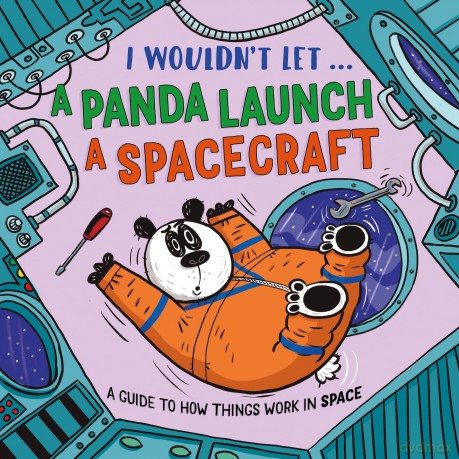 I WouldnÇŃt Let a Panda Launch a Spacecraft [KSIĄŻKA]