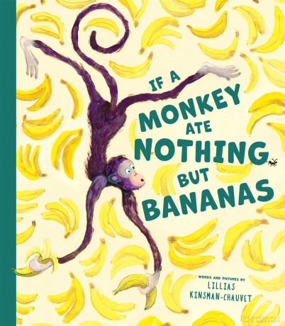 If a Monkey Ate Nothing but Bananas [KSIĄŻKA]