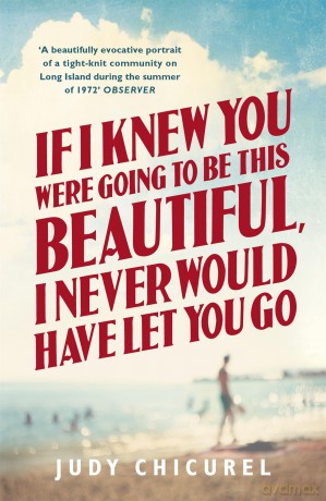 If I Knew You Were Going To Be This Beautiful I Never Would Have Let You Go [KSIĄŻKA]