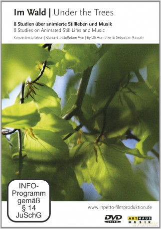 Im Wald - Under The Trees - 8 Studies On Animated Still Lifes And Music [DVD]