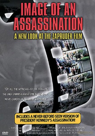 Image Of An Assassination: Zapruder Film [DVD]
