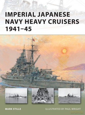 Imperial Japanese Navy Heavy Cruisers 1941ÇÄú45 [KSIĄŻKA]