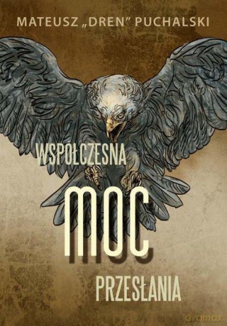 Współczesna moc przesłania [KSIĄŻKA]