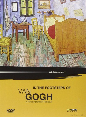 In the footsteps of van gogh [DVD]
