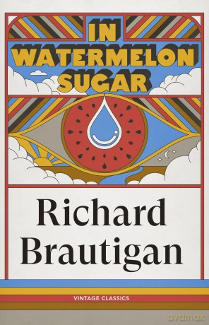 In Watermelon Sugar [KSIĄŻKA]