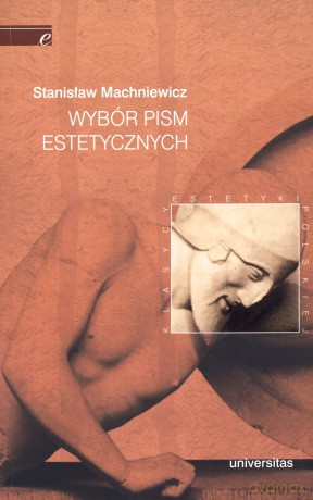 Wybór pism estetycznych - Stanisław Machniewicz [KSIĄŻKA]