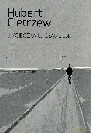 Wycieczka w głąb siebie - Hubert Cietrzew [KSIĄŻKA]