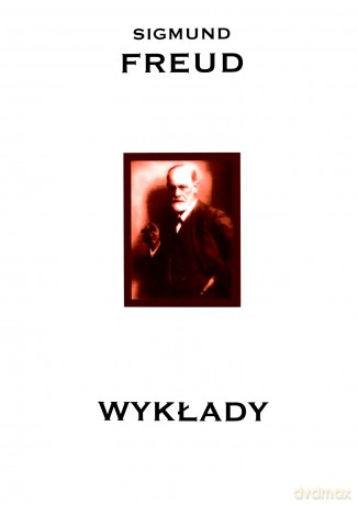 Wykłady - Sigmund Freud [KSIĄŻKA]