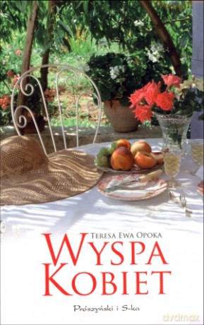 Wyspa kobiet - Teresa Ewa Opoka [KSIĄŻKA]