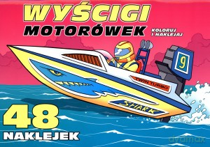 Wyścigi motorówek. Koloruj i naklejaj [KSIĄŻKA]