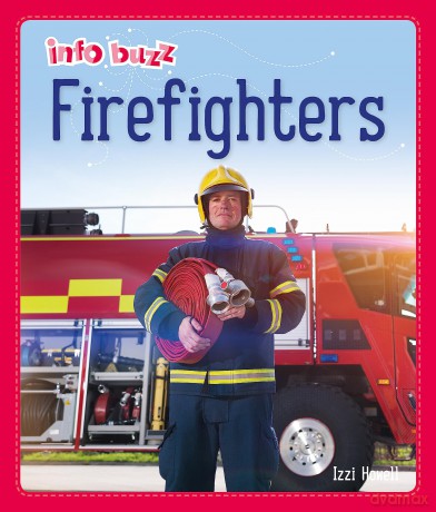 Info Buzz People Who Help Us Firefighters [KSIĄŻKA]