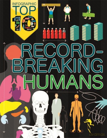 Infographic Top Ten RecordBreaking Humans [KSIĄŻKA]