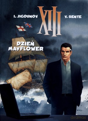 XIII - 20. Dzień Mayflower - I. Jigounov, Y. Sente [KOMIKS]