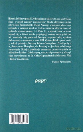 Z dziejów wystaw rolniczych. Trzecia Wystawa Rolnicza (1860) i Wystawa Rolniczo-Przemysłowa (1901) w Lublinie [KSIĄŻKA]