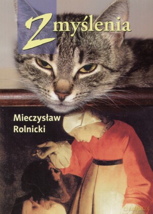 Z myślenia - Mieczysław Rolnicki [KSIĄŻKA]