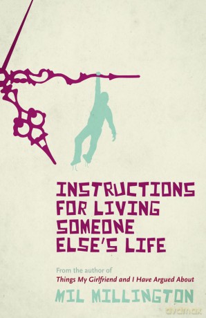 Instructions For Living Someone Elses Life [KSIĄŻKA]