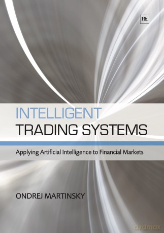 Intelligent Trading Systems [KSIĄŻKA]
