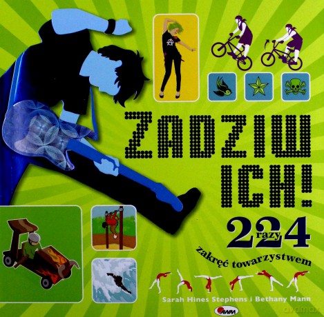 Zadziw ich! 224 razy zakręć towarzystwem - Sarah Hines Stephens, Bethany Mann [KSIĄŻKA]