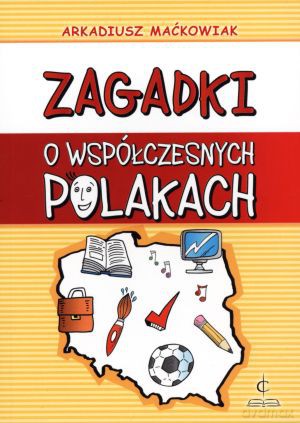 Zagadki o współczesnych Polakach - Harmonia - Arkadiusz Maćkowiak [KSIĄŻKA]