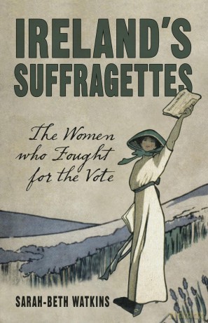 Irelands Suffragettes [KSIĄŻKA]