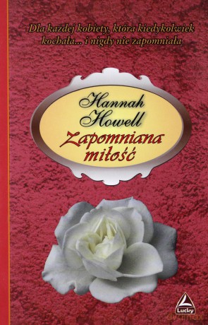 Zapomniana miłość - Hannah Howell [KSIĄŻKA]