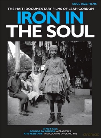 Iron In The Soul: The Haiti Documentary Films Of [DVD]
