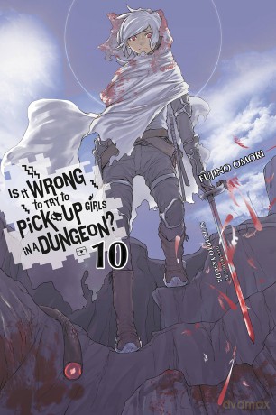 Is It Wrong to Try to Pick Up Girls in a Dungeon Vol. 10 light novel [KSIĄŻKA]