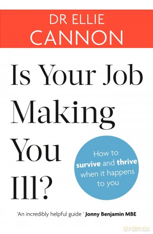 Is Your Job Making You Ill [KSIĄŻKA]