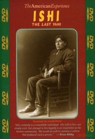 Ishi: The Last Yahi [DVD]